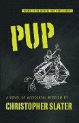 Cover-Bild zum Titel 'Pup' von 'Christopher Slater'