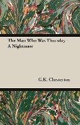 The Man Who Was Thursday - A Nightmare - G. K. Chesterton