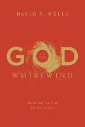 God in the Whirlwind - David F. Wells