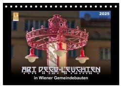 Art Déco-Leuchten (Tischkalender 2025 DIN A5 quer), CALVENDO Monatskalender - Werner Braun