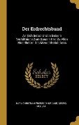 Cover-Bild zum Titel 'Der Erdrechtsbund: An Sich Selbst Und in Seinem Verhältnisse Zum Ganzen Und Zu Allen Einzelheiten Des Menschheitslebens' von 'Karl Christian Friedrich Krause, Georg Mollat'