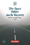 Die DaF-Bibliothek / A2/B1 - Die Spur führt nach Bayern - Christian Baumgarten, Volker Borbein