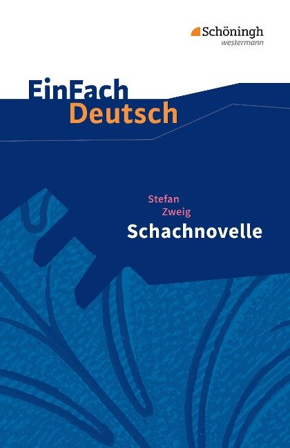 Schachnovelle. EinFach Deutsch Textausgaben - Stefan Zweig, Stefan Volk