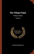 The Village Pulpit: Trinity to Advent; Volume II - Sabine Baring-Gould