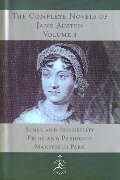 The Complete Novels of Jane Austen, Volume I: Sense and Sensibility, Pride and Prejudice, Mansfield Park - Jane Austen