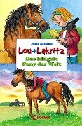 Lou + Lakritz 3 - Das klügste Pony der Welt - Julia Boehme