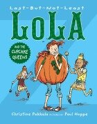 Cover-Bild zum Titel 'Last-But-Not-Least Lola and the Cupcake Queens' von 'Christine Pakkala'