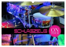 Schlagzeug on Tour (Wandkalender 2025 DIN A3 quer), CALVENDO Monatskalender - Renate Utz