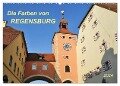 Die Farben von Regensburg (Wandkalender 2024 DIN A2 quer), CALVENDO Monatskalender - Jutta Heußlein