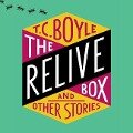 The Relive Box and Other Stories - 
