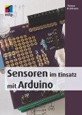 Sensoren im Einsatz mit Arduino - Thomas Brühlmann