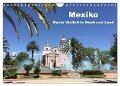 Mexiko - Bunte Vielfalt in Stadt und Land (Wandkalender 2024 DIN A4 quer), CALVENDO Monatskalender - Frank Hornecker