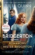 Cover-Bild zum Titel 'Romancing Mister Bridgerton [TV Tie-in]' von 'Julia Quinn'