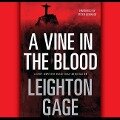 A Vine in the Blood - Leighton Gage