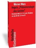 Hegels "Phänomenologie des Geistes" - Werner Marx