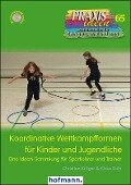 Koordinative Wettkampfformen für Kinder und Jugendliche - Christian Kröger, Klaus Roth