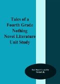 Tales of a Fourth Grade Nothing Novel Literature Unit Study - Teresa Lilly
