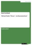 Cover-Bild zum Titel 'Michael Endes "Momo" - ein Kunstmärchen?' von 'René Ferchland'