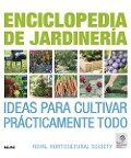 Enciclopedia de jardineria : ideas para cultivar prácticamente todo - Royal Horticultural Society, Zia Allaway, Lia Leendertz