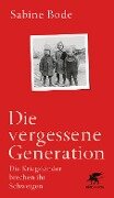 Die vergessene Generation - Sabine Bode, Luise Reddemann