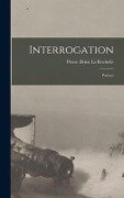 Interrogation - Pierre Drieu La Rochelle