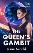Queen's Gambit - Jessie Mihalik