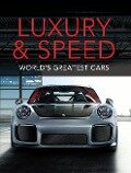 Cover-Bild zum Titel 'Luxury and Speed' von 'Publications International Ltd, Auto Editors of Consumer Guide'