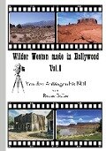 Wilder Westen made in Hollywood Vol. 1 - Reiner Boller