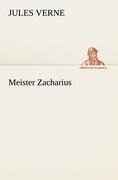 Meister Zacharius - Jules Verne