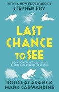 Cover-Bild zum Titel 'Last Chance to See' von 'Douglas Adams, Mark Carwardine'