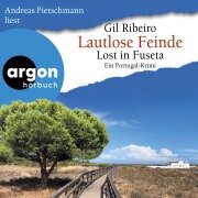 Cover-Bild zum Titel 'Lautlose Feinde - Lost in Fuseta. Ein Portugal-Krimi' von 'Gil Ribeiro'