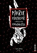 Marie Malheur und das große Mundwerk - Timo Snow