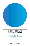 Notizen über Besuche auf dem Land - Cheryl Benard, Edit Schlaffer
