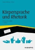 Körpersprache und Rhetorik - Tiziana Bruno, Gregor Adamczyk, Wolfgang Bilinski