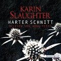 Harter Schnitt - Karin Slaughter