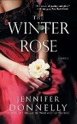 Cover-Bild zum Titel 'The Winter Rose' von 'Jennifer Donnelly'