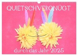 QUIETSCHVERGNÜGT durch das Jahr 2025 (Wandkalender 2025 DIN A3 quer), CALVENDO Monatskalender - Sabine Hampe-Neves