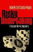 Risky Undertaking - Mark de Castrique
