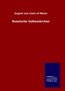 Russische Volksmärchen - August von Löwis of Menar