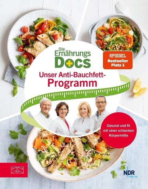 Die Ernährungs-Docs - Unser Anti-Bauchfett-Programm - Anne Fleck, Matthias Riedl, Silja Schäfer, Jörn Klasen