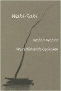 Cover-Bild zum Titel 'Wabi-Sabi. Woher? Wohin?' von 'Leonard Koren'