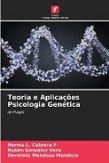 Teoria e Aplicações Psicologia Genética - Norma L. Cabrera F, Rubèn Gonzàlez Vera, Herminia Mendoza Mendoza
