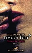 Time of Lust | Band 4 | Lustvolle Qual | Roman - Megan Parker
