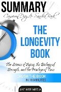 Cameron Diaz & Sandra Bark's The Longevity Book: The Science of Aging, the Biology of Strength and the Privilege of Time | Summary - AntHiveMedia