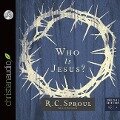 Who Is Jesus? - R. C. Sproul