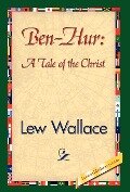 Ben-Hur - Lewis Wallace, Lew Wallace