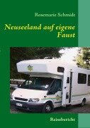 Cover-Bild zum Titel 'Neuseeland auf eigene Faust' von 'Rosemarie Schmidt'