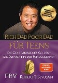 Rich Dad Poor Dad für Teens - Robert T. Kiyosaki