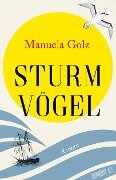 Sturmvögel - Manuela Golz