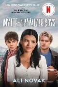 My Life with the Walter Boys (Netflix Series Tie-In Edition) - Ali Novak